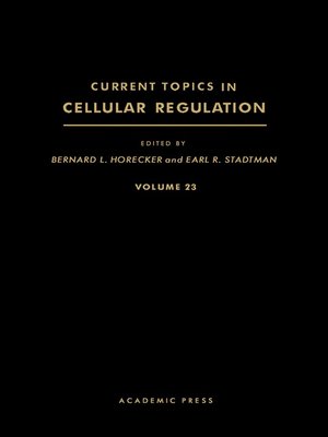 cover image of Current Topics in Cellular Regulation, Volume 23